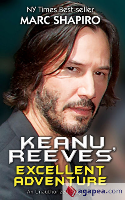 Keanu Reevesâ€™ Excellent Adventure