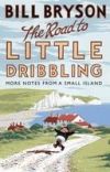 Road to Little Dribbling - More notes from a small island