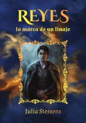 Reyes: la marca de un linaje