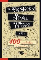 Portada de The Big Book of Small Tattoos - Vol.1