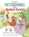 Robin Hood. Leo Con Pictogramas (disney. Lectoescritura)