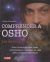 Portada de Comprender A Osho. Las Claves De Su Pensamiento, de JORGE BLASCHKE