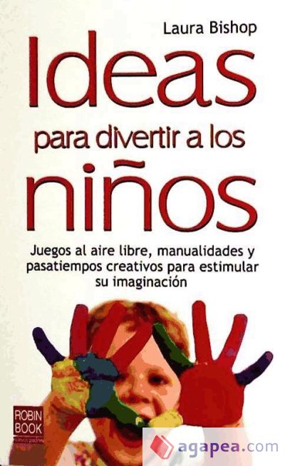 Ideas para divertir a los niños