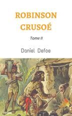 Portada de Robinson Crusoé - Tome II (Annoté) (Ebook)