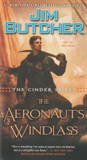 Portada de The Cinder Spires: The Aeronaut"s Windlass by Jim Butcher Series: The Cinder Spires