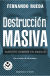 Portada de Destrucción masiva, de Fernando Rueda