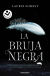 Portada de La bruja negra (Las crónicas de la bruja negra 1), de Laura Fernández