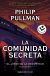 Portada de La comunidad secreta, de Philip Pullman