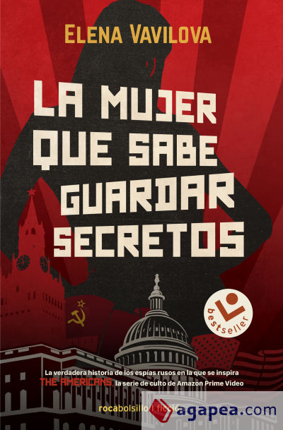 LA MUJER QUE SABE GUARDAR SECRETOS. LA VERDADERA HISTORIA DE LOS