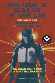 Portada de No iba a salir y me lie: Un gran viaje por la ruta del bakalao