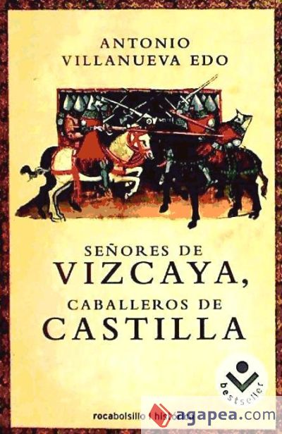 Señores de Vizcaya, caballeros de Castilla