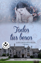 Portada de Todos tus besos (Los Greenwood 3)