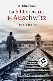 Portada de Yo, Dita Kraus. La bibliotecaria de Auschwitz