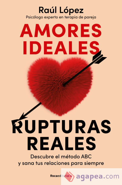 Amores ideales, rupturas reales