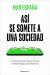 Portada de As&iacute; se somete a una sociedad, de Mar Espa&ntilde;a