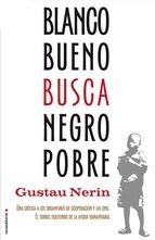 Portada de Blanco bueno busca negro pobre (Ebook)