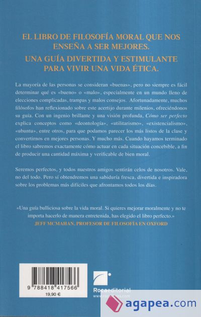 Cómo ser perfecto. La respuesta correcta a cualquier cuestión moral