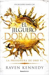 Portada de El jilguero dorado (La Prisionera de Oro 6)