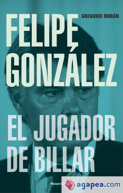 Felipe González. El jugador de billar