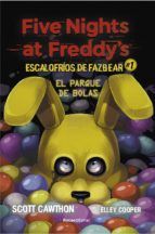 Portada de Five Nights at Freddy's. El parque de bolas (Escalofríos de Fazbear 1) (Ebook)