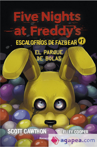 Five Nights at Freddy's. Escalofríos de Fazbear 1. El parque de bolas