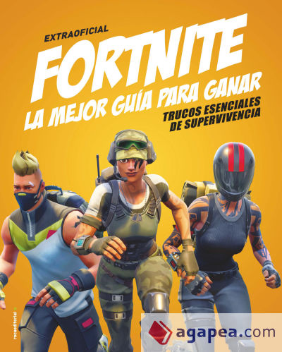 Fortnite. La mejor guía para ganar