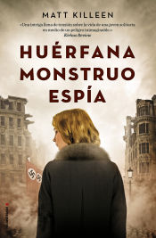 Portada de Huérfana, Monstruo, Espía