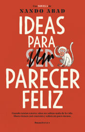 Portada de Ideas para parecer feliz