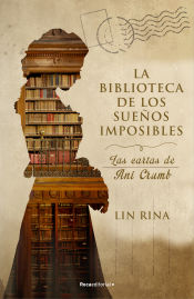 Portada de La biblioteca de los sueños imposibles. Las cartas de Ani Crumb