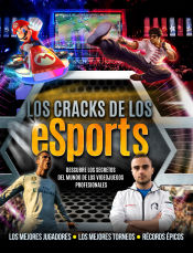 Portada de Los cracks de los eSports: Descubre los secretos del mundo de los videojuegos profesionales