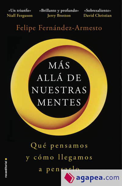 Más allá de nuestras mentes: Qué pensamos y cómo llegamos a pensarlo