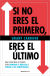 Portada de Si no eres el primero, ¡eres el último!, de Timothy Grant Cardone