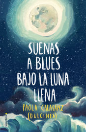 Portada de Suenas a blues bajo la luna llena