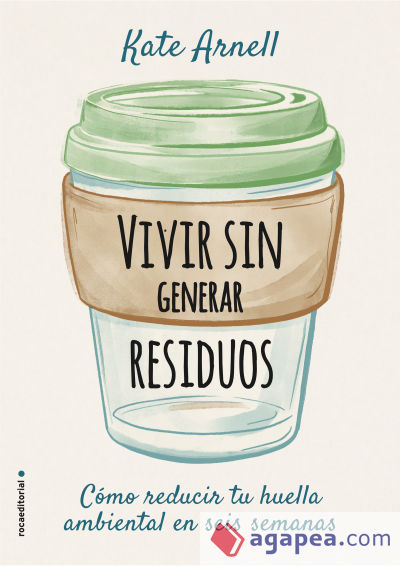 Vivir sin generar residuos