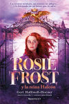 Rosie Frost Y La Reina Halcón