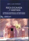 Roca excavada...y habitada