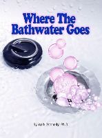 Portada de Where The Bathwater Goes