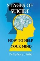 Portada de Stages of Suicide - How to Help Your Mind