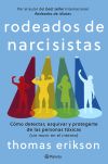 Rodeados De Narcisistas: Cómo Detectar, Esquivar Y Protegerte De Las Personas Tóxicas De Thomas Erikson