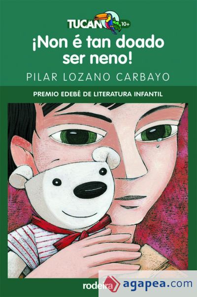 ¡NON É TAN DOADO SER NENO! (PREMIO EDEBÉ INFANTIL)