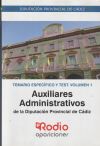 Auxiliar Administrativo De La Diputación De Cádiz. Temario Específico Y Test. Volumen 1.