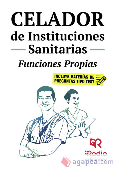 Celador de Instituciones Sanitarias. Funciones Propias