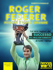Portada de Roger Federer. Perché è il più grande (Ebook)