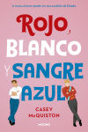 Rojo, Blanco Y Sangre Azul De Casey Mcquiston