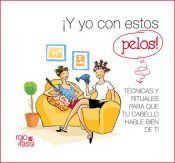 Portada de Y YO CON ESTOS PELOS