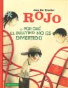 Rojo o por qué el bullying no es divertido