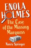 Rollercoasters: Enola Holmes The Case of the Missing Marquess: Nancy Springer