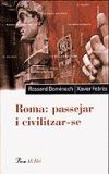 Roma: passejar i civilitzar-se