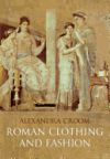 Roman Clothing and Fashion