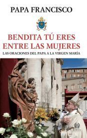 Portada de BENDITA T&Uacute; ERES ENTRE LAS MUJERES